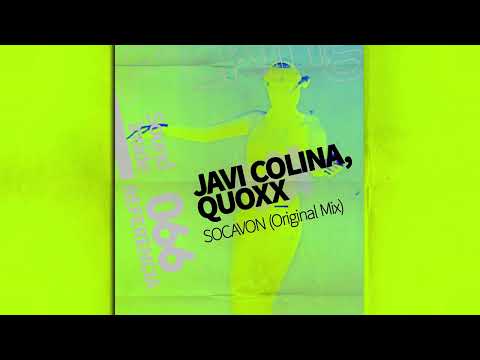 Javi Colina, Quoxx . SOCAVON (Original Mix)