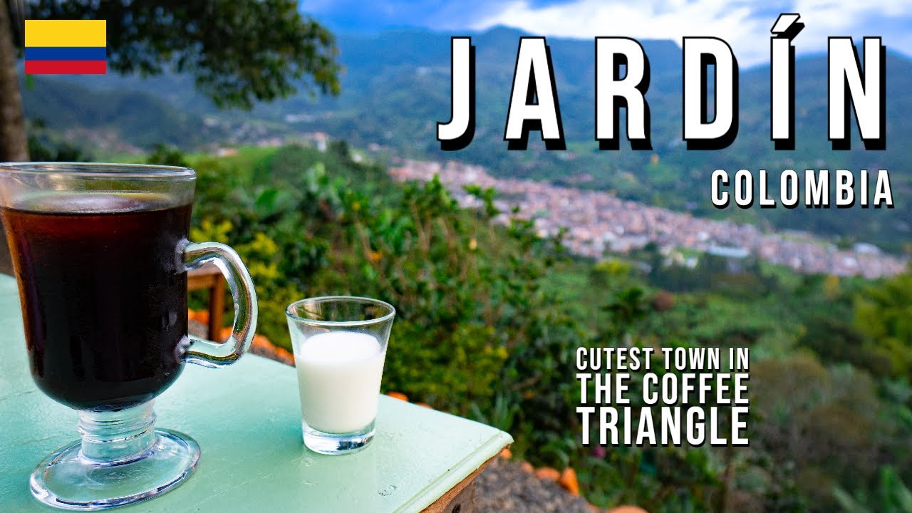 Visiting Jardín, Colombia | Colombia's Coffee Triangle