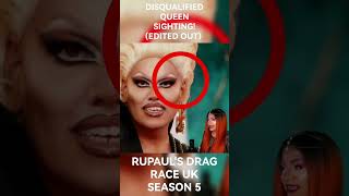 Disqualified queen who&#39;s been edited out! - RuPaul&#39;s Drag Race UK Season 5
