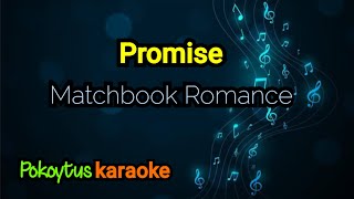 Promise 🎤 Matchbook Romance (karaoke)