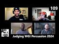 Aged Out Podcast 109 || Judging WGI Percussion in 2024