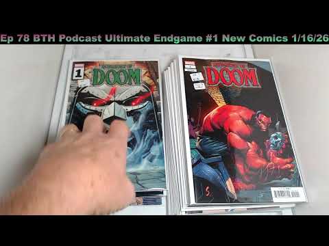 Ep 78 BTH Podcast Ultimate Endgame Blind Bags New Comics 1/16/26
