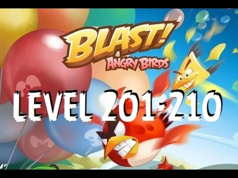 Angry Birds Blast - Level 201-210 - Gameplay/Walkthrough - iOS/Android