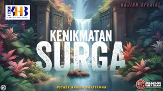 Download lagu Tabligh Akbar: Kenikmatan Surga - Khalid Basalamah | Pekalongan, Jawa Tengah mp3