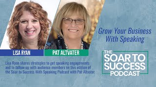 Lisa Ryan Shares Strategies to Grow a Speaking Business