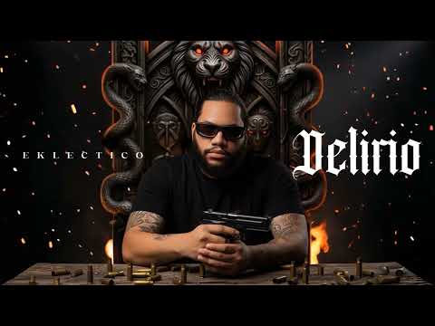 Eklectico - DELIRIO | LARGA VIDA AL REY.