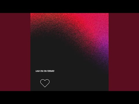 LAGU CHA CHA TERBARU