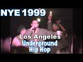 Medusa Myka 9 Aceyalone New Year S Eve 1999 LA Underground Hip Hop SHUX Files