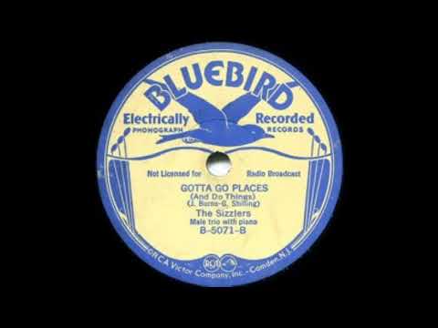 The Sizzlers - Gotta Go Places (And Do Things) (1933)