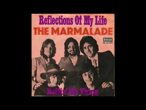 Marmalade -  Reflections of My Life