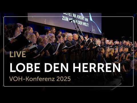 Lobe den Herren (Live) – Chor und Orchester