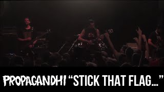 PROPAGANDHI - &quot;Stick that f#king flag up your...&quot;
