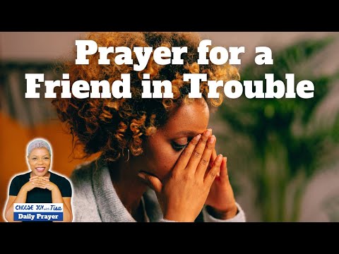 Prayer for a Friend in Trouble | Prayer of Strong Faith | Daily Prayers