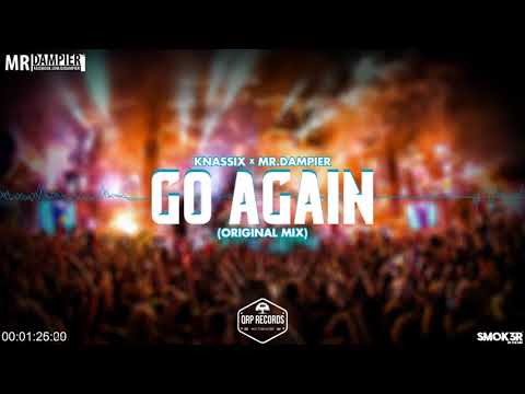 Knassix x Mr. Dampier - Go Again (Original Mix)