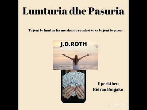 Lumturia dhe  Pasuria .J.D.Roth