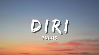 Download lagu TULUS - Diri (Lyric) mp3