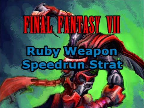 FF7 Ruby Weapon Speedrun Strategy