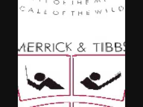 Merrick and Tibbs Call of the Wild.wmv
