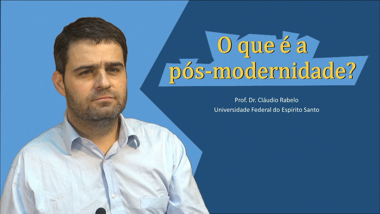 O que é pós-modernidade?