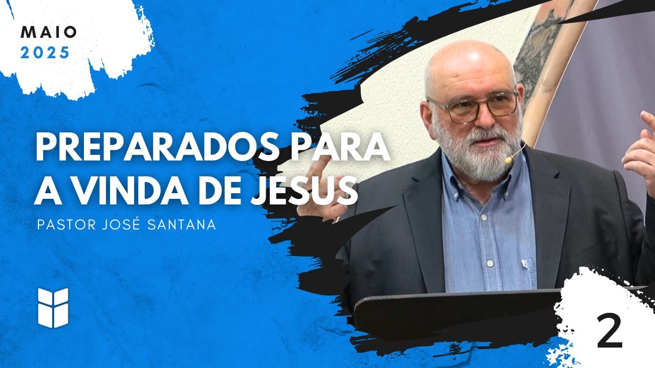 PREPARADOS PARA A VINDA DE JESUS