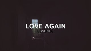 love again - E S S E N C E