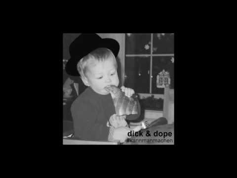 dick & dope - #kannmanmachen (prod. by Peet)