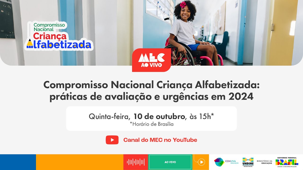 #MECAoVivo | Compromisso Nacional Criança Alfabetizada: práticas de avaliação e urgências em 2024