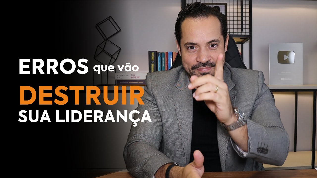 Erros que vão DESTRUIR sua liderança