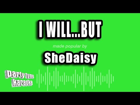 I Will But - SheDaisy