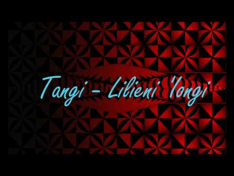 Tangi - Lilieni 'Iongi