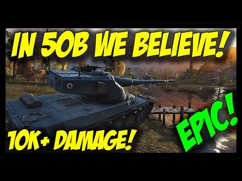 ► World of Tanks: AMX 50B 10,000+ Damage Epic Battle - In AMX 50B We Trust!
