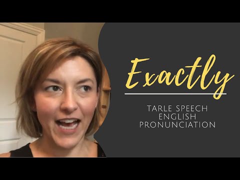 Part of a video titled How to Pronounce EXACTLY - American English Pronunciation ...