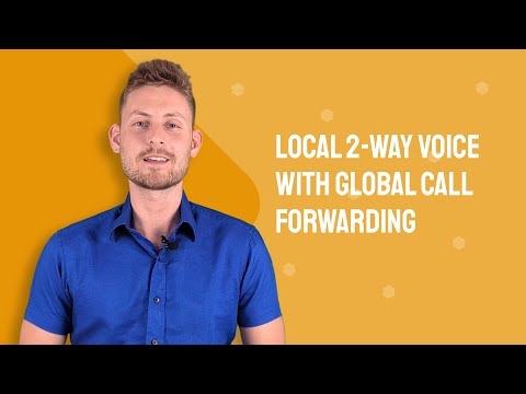Local 2-Way Voice with Global Call Forwarding