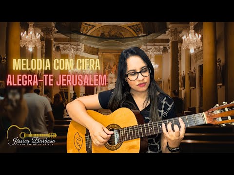 Alegra - te Jerusalém - Música Católica