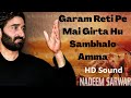 Old Nohay Garm Reti Pe Main Nadeem Sarwar