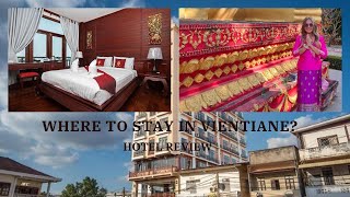 Where To Stay In Vientiane, Laos?