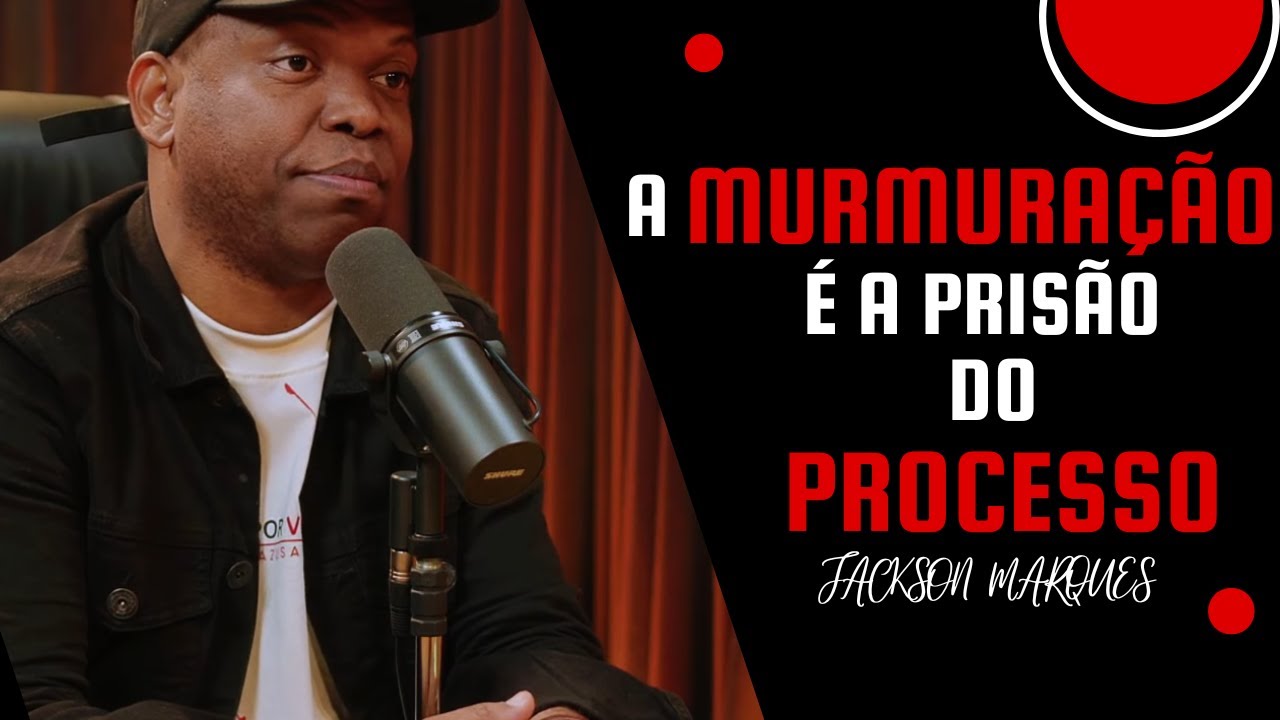 Quando você MURMURA, Deus prolonga os PROCESSOS.