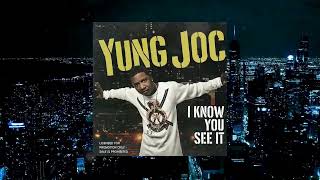 Yung Joc - I Know You See It (Clean)