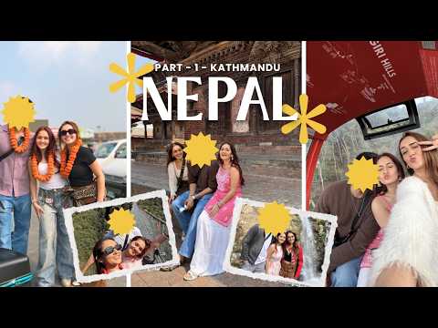 We Went to NEPAL finally | Travel Vlog | Part - 1 |Sharma Sisters | Tanya Sharma | Krittika M Sharma