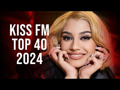 Top 40 Kiss Fm 2024 Mai 📻 Hituri Romanesti 2024 Kiss Fm 📻 Mix Muzica Radio Kiss Fm 2024