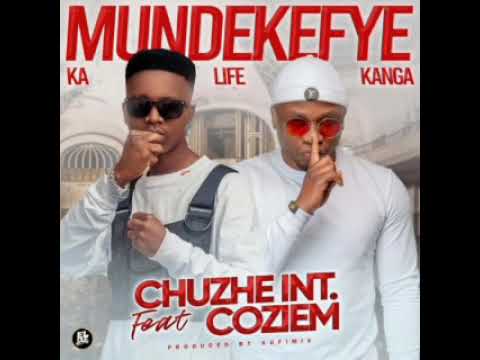 Chuzhe Int Ft. Coziem – Mulendekafye