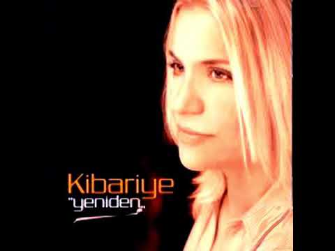 Kibariye - Kim bilir