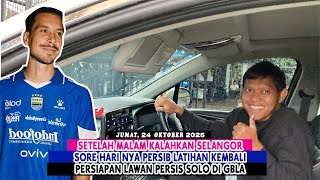 Download lagu SETELAH MALAM KALAHKAN SELANGOR, SORE HARI NYA PERSIB LATIHAN PERSIAPAN LAWAN PERSIS SOLO DI GBLA mp3