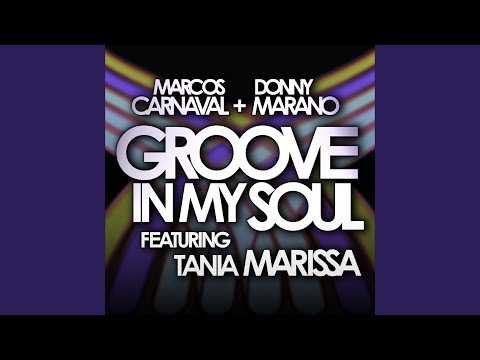 Groove In My Soul (feat. Tania Marissa)