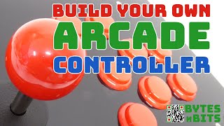 Build Your Own Arcade Controller - Get that real Arcade feel!