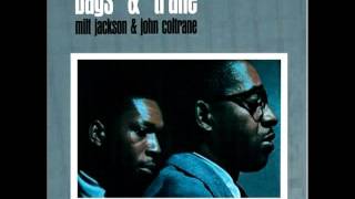 Milt Jackson & Coltrane - The Late Late Blues