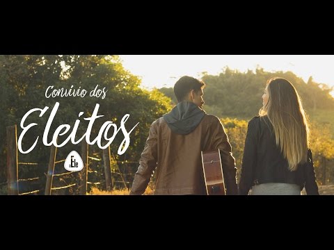 Convívio dos Eleitos - Juninho Cassimiro | Camila Lima & Luiz Lima | aEle