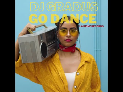 Dj Gradus - Go Dance (Original mix)
