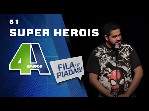FILA DE PIADAS - SUPER-HERÓIS - #61