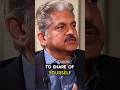 Anand Mahindra To Share Of Yourself Motivation Inspiration Anandmahindra